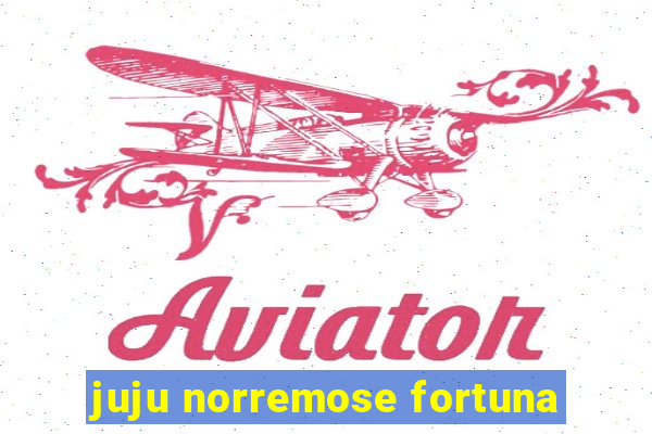 juju norremose fortuna